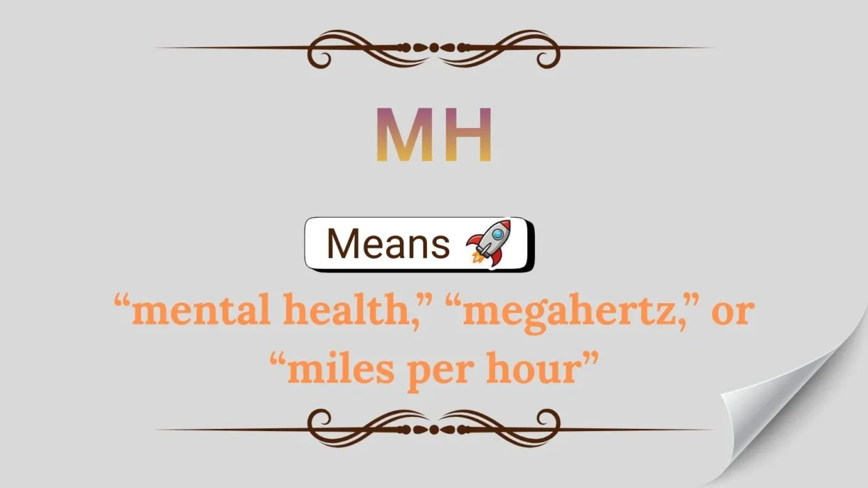 What Does MH Mean in Text